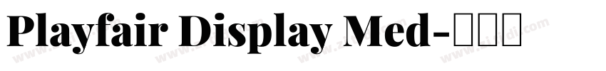 Playfair Display Med字体转换